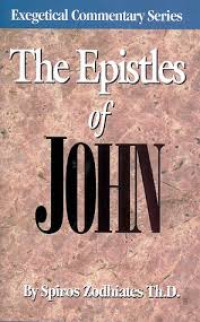 The Epistles of John - Exegetical Commentary Series