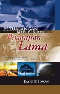 Petualangan Menjelajahi Perjanjian Lama