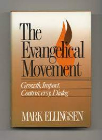 The Evangelical Movement-M. Ellingsen:  Growth, Impact, Controversy, Dialog