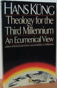 Theology For the Third Millennium: An Ecumenical View