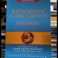 Kesalehan John Calvin by Ford Lewis Battles: Kumpulan Prosa, Puisi, dan Kidung Rohaninya