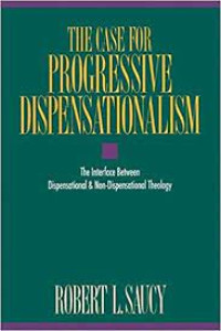 The Case Progressive Dispensationalism: The Interface Between Dispensational & Non-Dispensational Theology