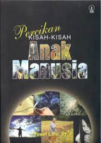 Percikan Kisah-Kisah Anak Manusia