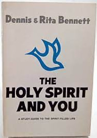 The Holy Spirit And You: A Study-Guide to the Spirit-Filled Life