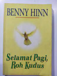 Selamat Pagi Roh Kudus (Good Morning Holy Spirit) - Benny Hinn