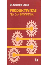 Produktivitas Apa dan Bagaimana: M. Sinungan