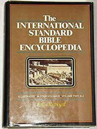 The International Standard Bible Encyclopedia