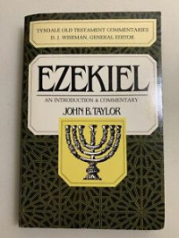 Ezekiel (Ref-John B. Taylor) 16 TOTC: An Introduction & Commentaries