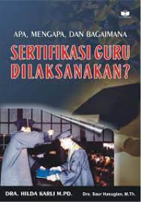 Apa, Mengapa, dan Bagaimana-H. Karli: Sertifikasi Guru Dilaksanakan?