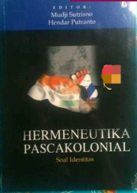 Hermeneutika Pascakolonial: Soal Identitas