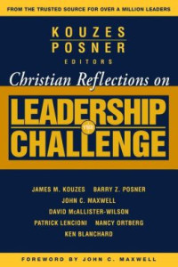 Christian Reflections on Leadership the Challenge: Kouzes, ed. et.all