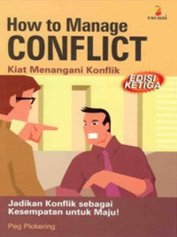 Kita Menangani Konflik-P. Pickering: How To Manage Conflict edisi 3