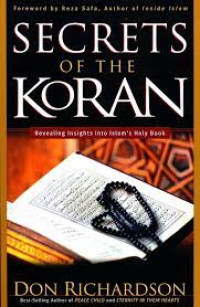 Secrets of The Koran-Don Richardson: Revealing Insight into Islam's Holy Book