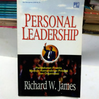 Pendekatan Praktis Menuju Kemandirian Pribadi dan Organisasi-R.W. James  (Personal Leadership)