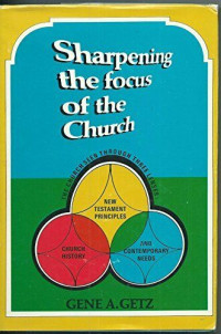 Sharpening the focus of the Church-Gene A. Getz