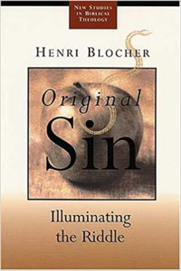 Original Sin - Illuminating the Riddle  New Studies in Biblical Theology