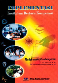 Implementasi Kurikulum (H. Karli) Berbasis Kompetensi: Model-model Pembelajaran