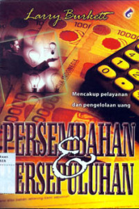 Persembahan & Persepuluhan by Larry Burkett: Mencakup pelayanan & pengelolaan uang (Giving & Tithing)