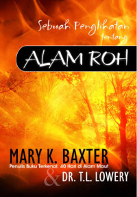 Sebuah Penglihatan tentang Alam Roh  by Mary K. Baxter