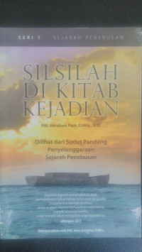 Silsilah Di KItab Kejadian Seri 1 : Dilihat Dari Sudut Pandang Penyelenggaraan Sejarah Penebusan