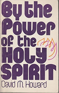 By The Power of the Holy Spirit (David M. Howard)