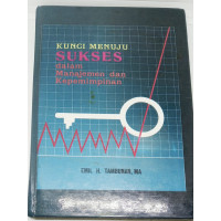 Kunci Menuju Sukses-Emil H. Tambunan: dalam Manajemen dan Kepemimpinan