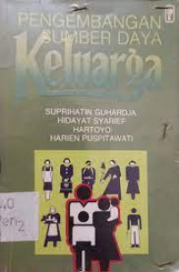 Pengembangan Sumber Daya Keluarga-S. Guhardja, et.al.
