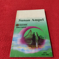 Sunan Ampel-Agus Sunyoto: Taktik dan Strategi Dakwah Islam di Jawa Abad 14 - 15