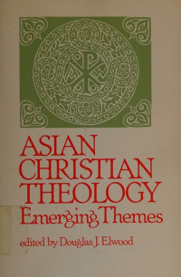 Asian Christian Theology Emerging Themes (Revised Edition)