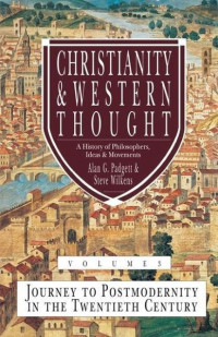 Christianity & Western Thought 1 (Ref)-C. Brown: From the Ancient World to the Age of Enlightenment