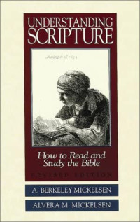 Understanding Scripture: How To Read And Study The Bible (Revised Edition)